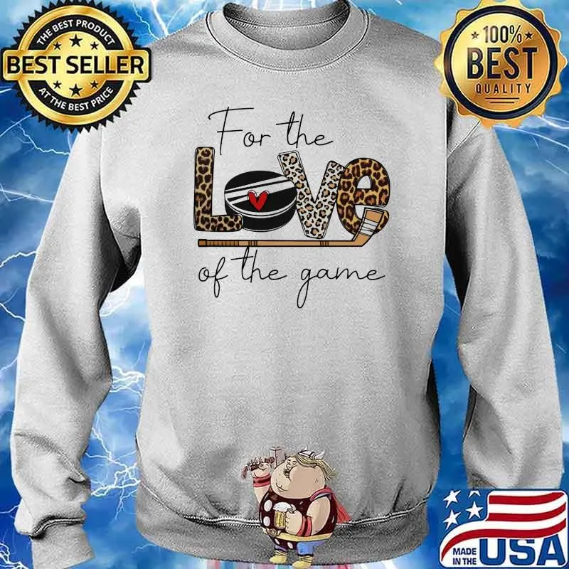 For The Love Of The Game Hockey Lepoard Shirt Sweater