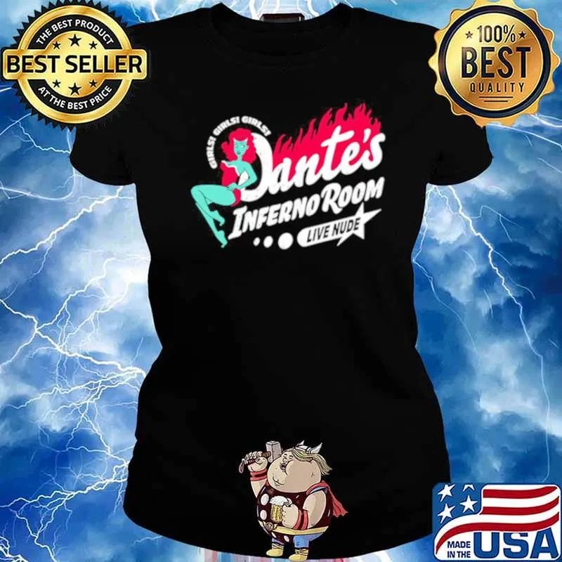 Girls Girls Girls Dantes Inferno Room Live Nude Shirt Ladies tee