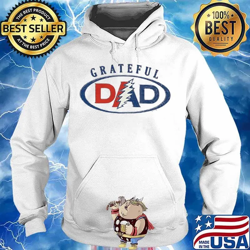 Grateful Dad Shirt Hoodie