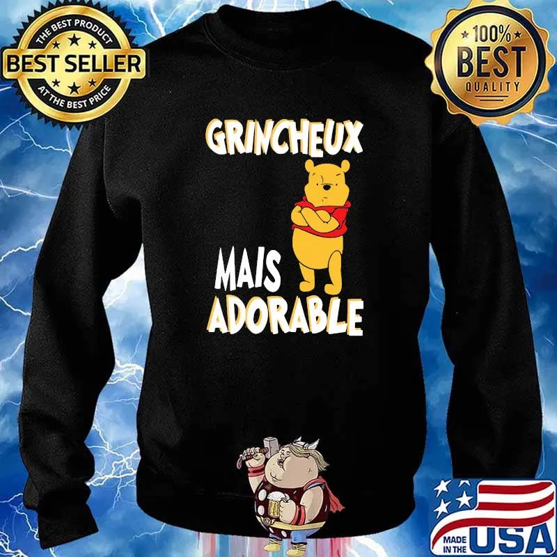 Grincheux Mais Adorable Pooh Shirt Sweater