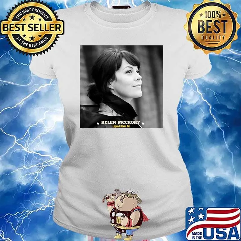Helen Mccrory Rip Legend Never Die Shirt Ladies tee