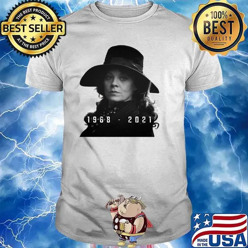 Helena Mccrory 1969 Rip 2021 Rest In Peace Shirt