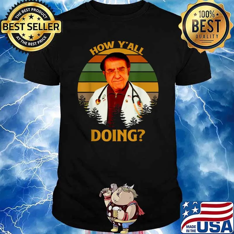 How Y'All Doin Dr Younan Nowzaradan Vintage Shirt