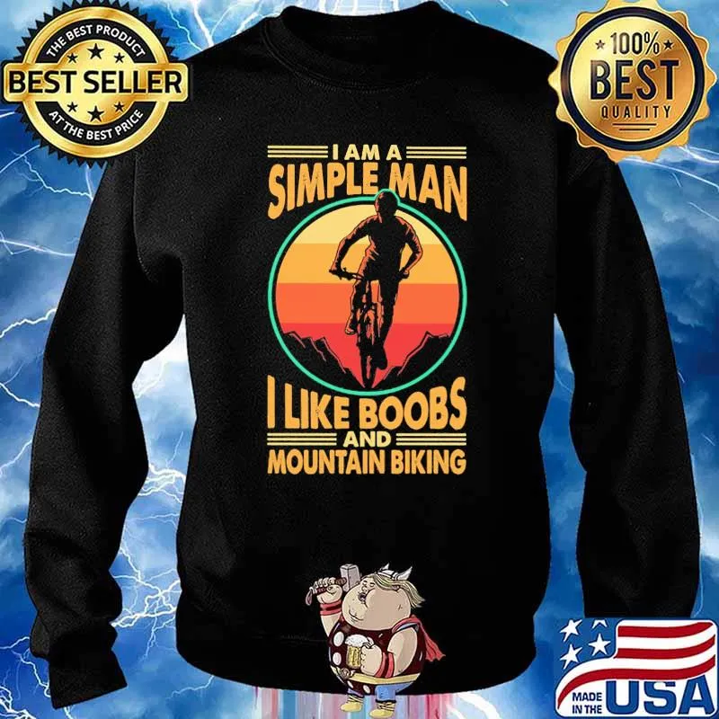 I Am A Simple Man I Like Boobs And Moutain Biking Vintage Shirt Sweater