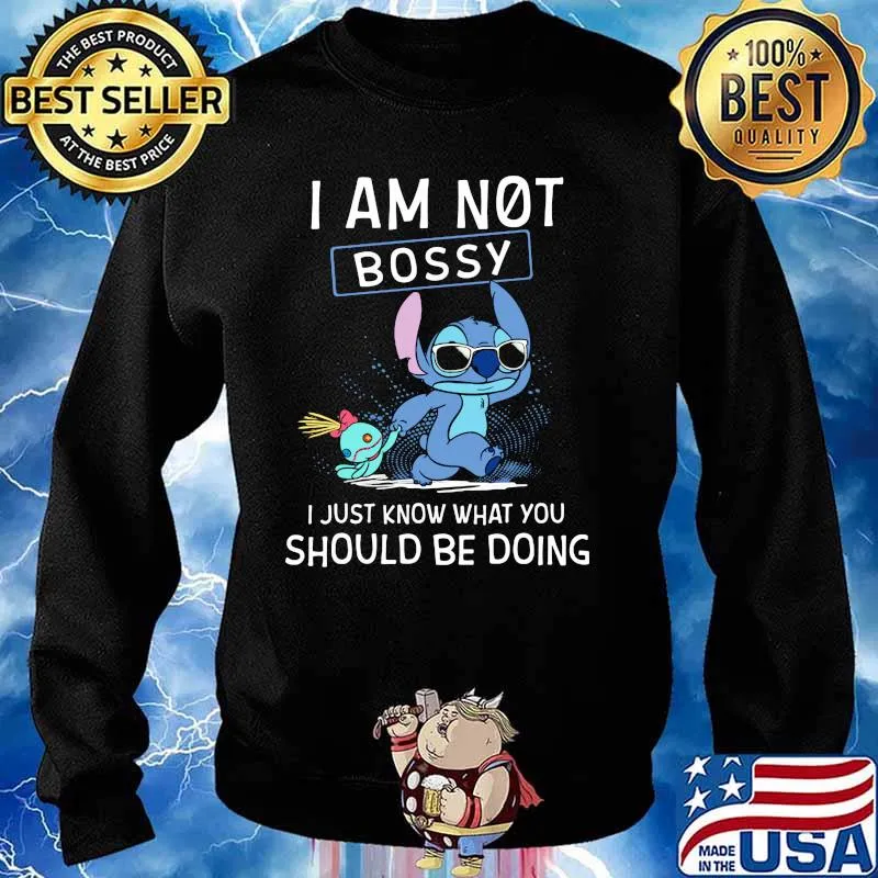 I Am Not Bossy I Just Know What You Should Be Doing Stitch Shirt Sweater