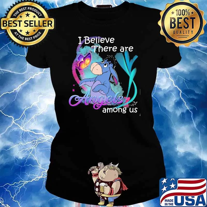 I Believe There Are Angels Among Us Donkey Shirt Ladies tee