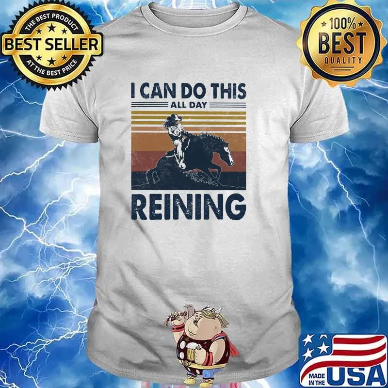 I Can Do This All Day Reining Vintage Shirt