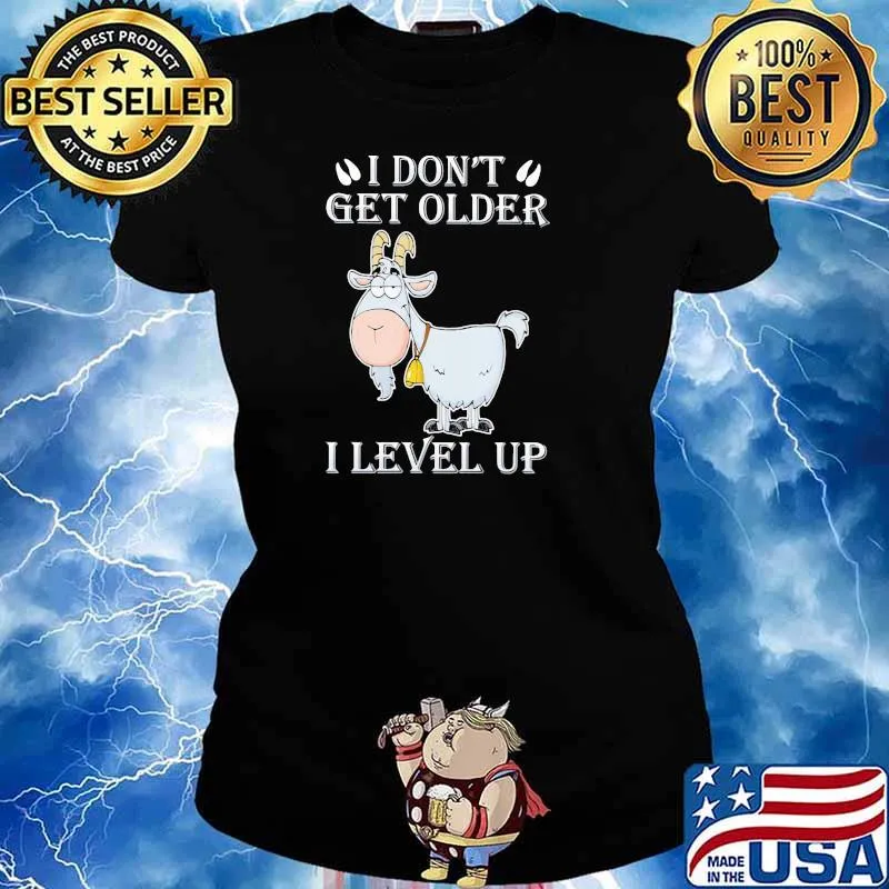I Don't Get Older I Level Up Goat Shirt Ladies tee