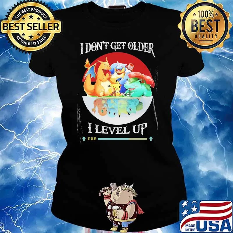 I Don’t Get Older I Level Up Pokemon Shirt Ladies tee