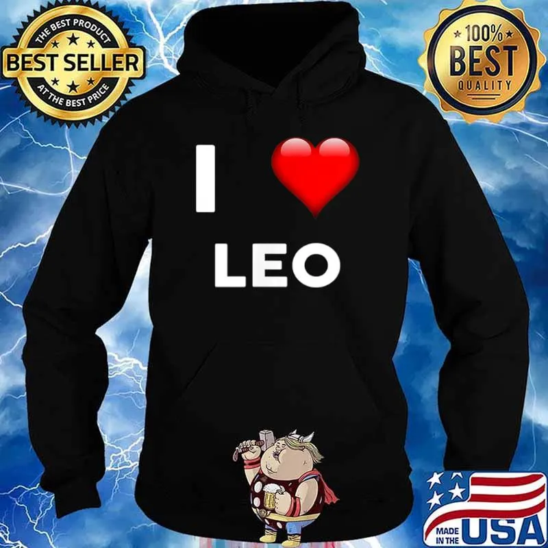 I Love LEO Name Shirt Hoodie
