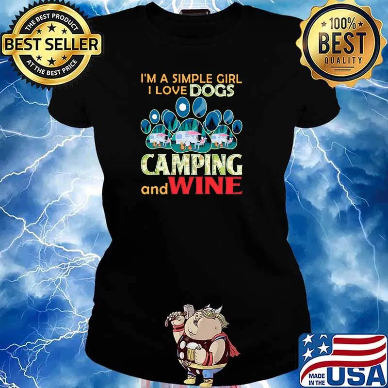 I'm A Simple Girl I Love Dogs Camping And Wine Shirt Ladies tee