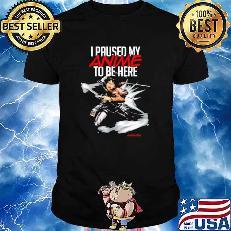 I Paused My Anime To Be Here Design Eren of Attack on Titan shirt