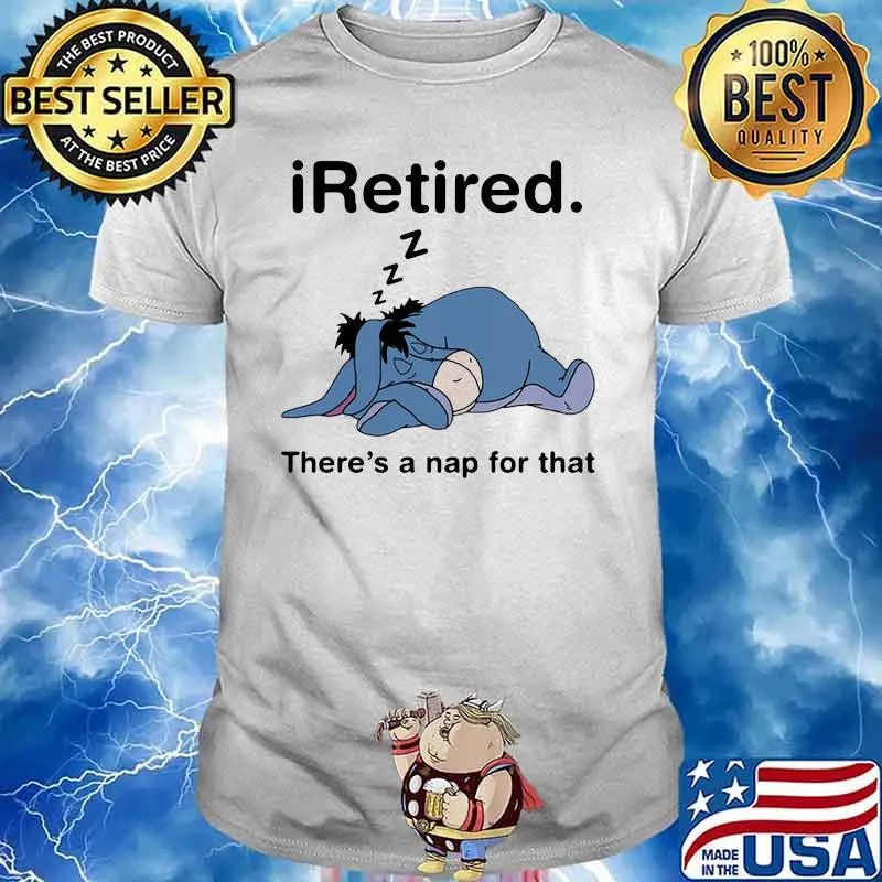 I Retired There’s A Nap For That Donkey Shirt