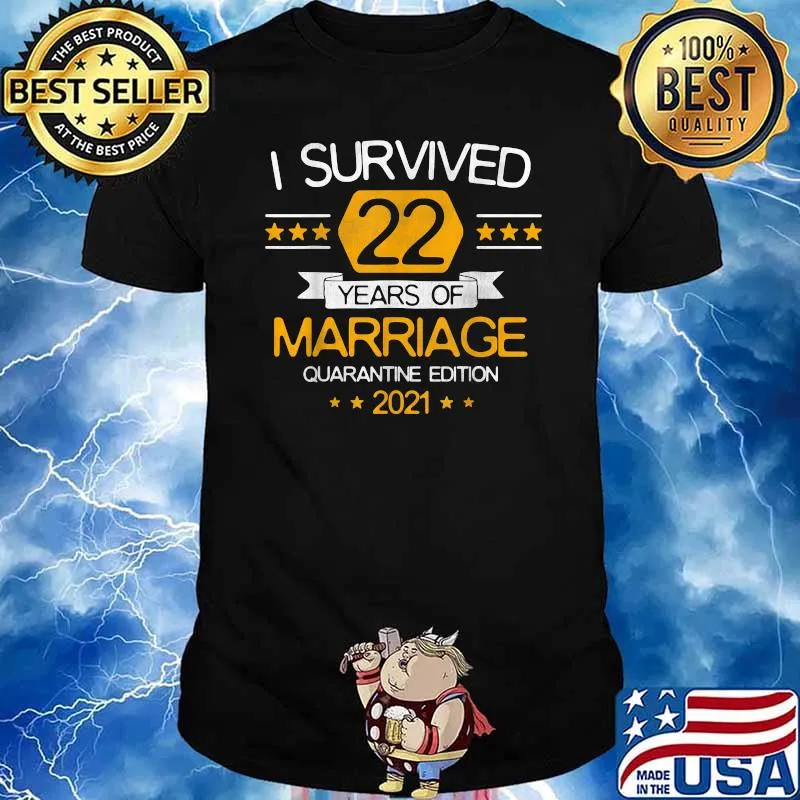 I Survived 22 years Marriage Quarantine 22nd Wedding Anniversary Shirt