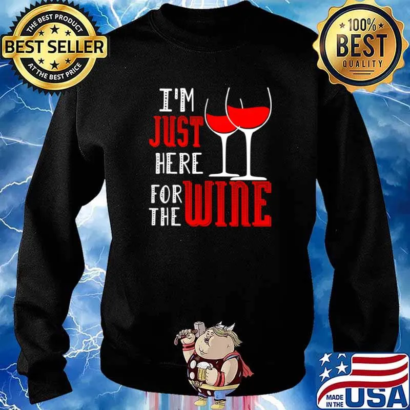 I’m Just Here For The Wine Wein Pulli Weintrinker shir Sweater