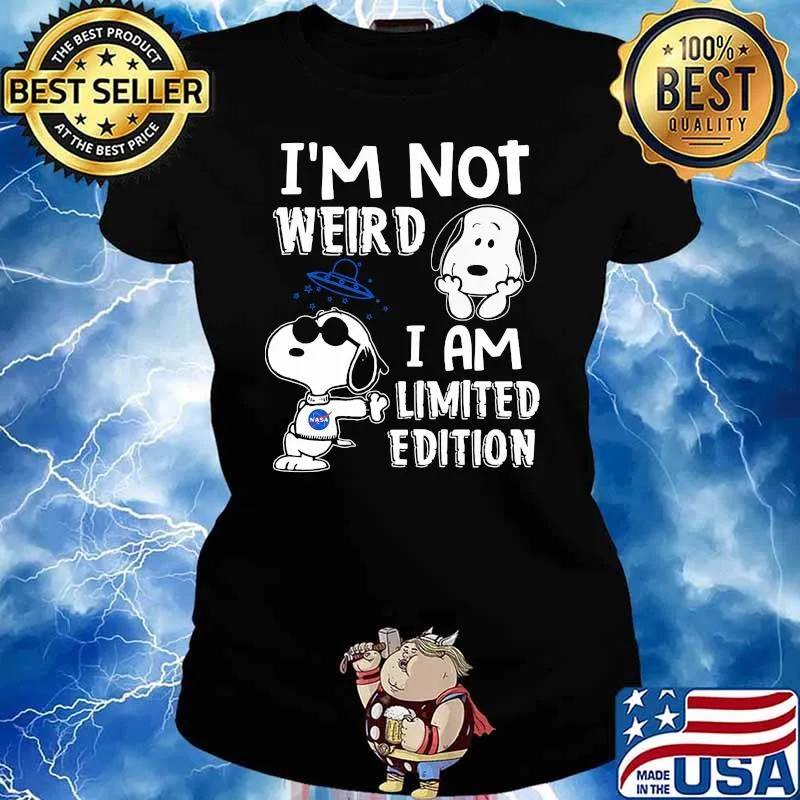 Im Not Weird I Am Limited Edition Snoopy Shirt Ladies tee