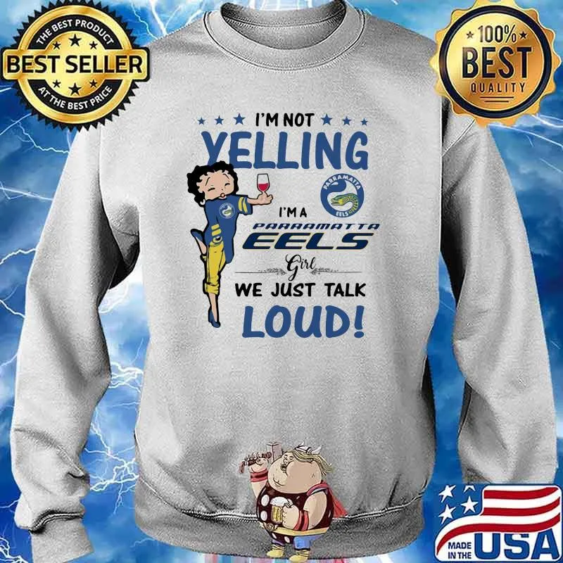 I’m Not Yelling I’m A Pamatta Girl We Just Talk Loud Shirt Sweater