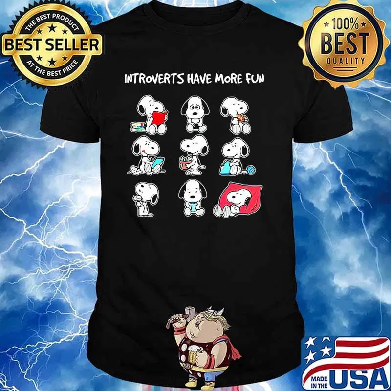 Introverts Have More Fun Snoopy Shirt