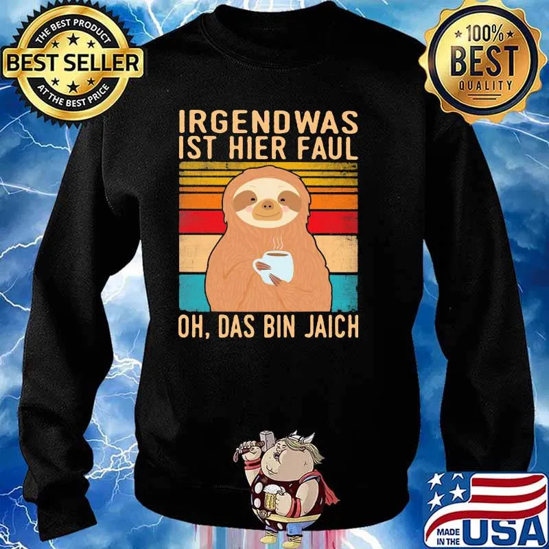 Irgend Was Ist Hier Faul Oh Das Bin Jaich Sltoh Vintage Shirt Sweater