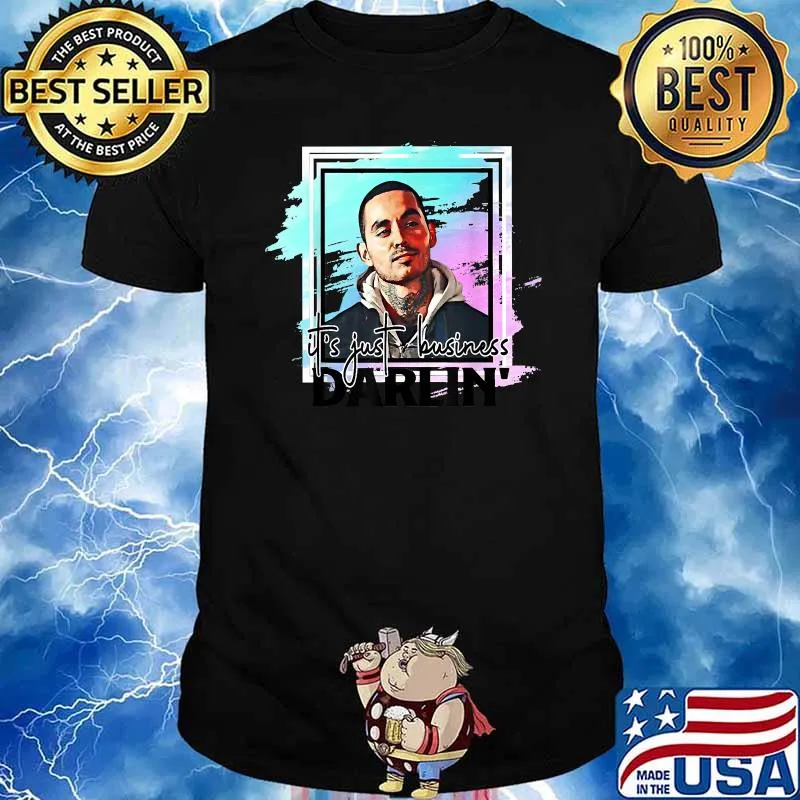 It's Just Business DarLin Shirt
