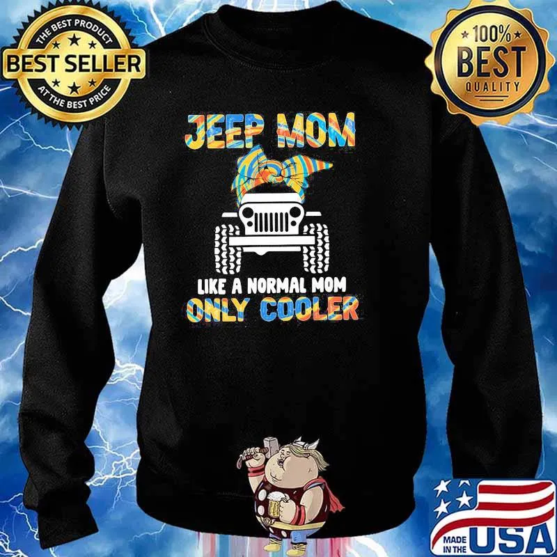 Jeep Mom Like A Normal Mom Only Cooler Shirt Sweater