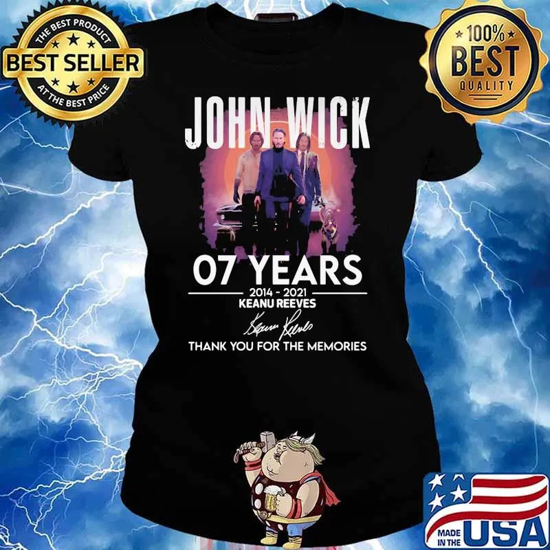 John Wick 07 Years 2014 2021 Keanu Reeves Thank You For The Memories Signature Shirt Ladies tee