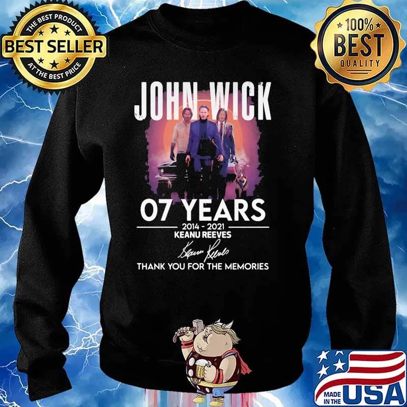 John Wick 07 Years 2014 2021 Keanu Reeves Thank You For The Memories Signature Shirt Sweater