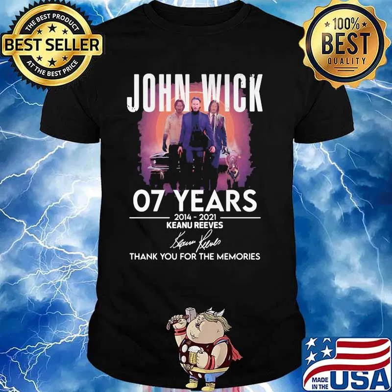 John Wick 07 Years 2014 2021 Keanu Reeves Thank You For The Memories Signature Shirt