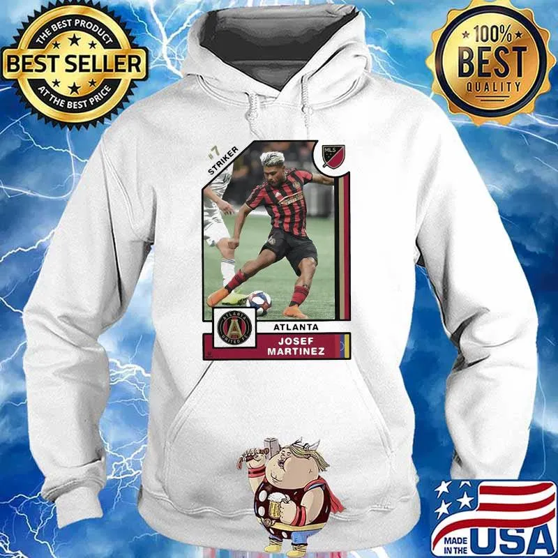 Josef Martinez Striker Player Card Shirt Hoodie