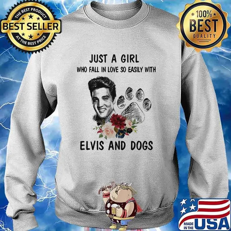 Just A Girl Who Fall In Love So Easily With Elvis And Dogs Flower Shirt Sweater