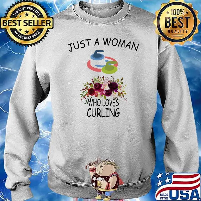 Just A Woman Who Loves Curling Flower Shirt Sweater