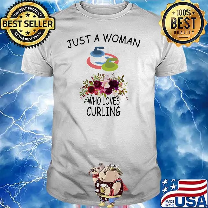 Just A Woman Who Loves Curling Flower Shirt