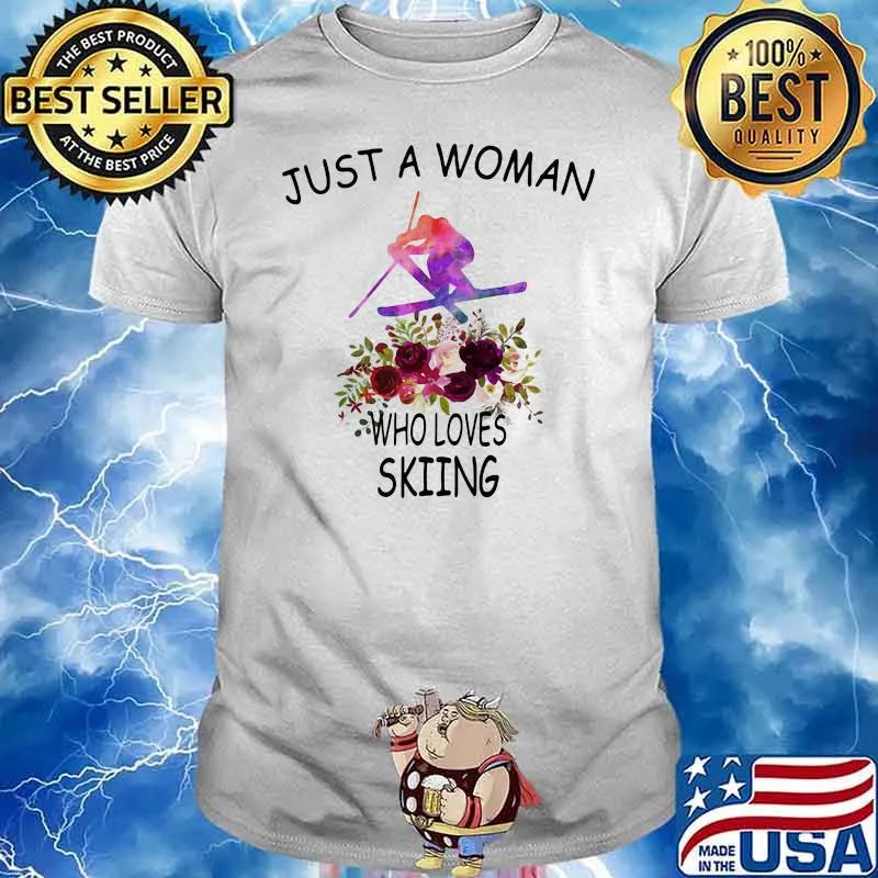 Just A Woman Who Loves Skiing