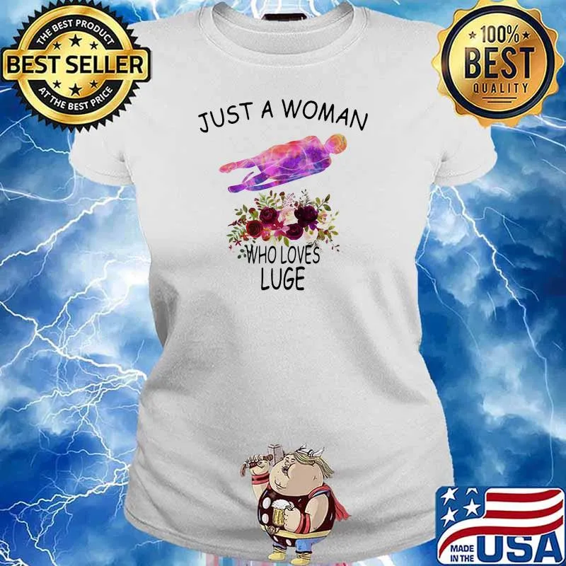 Just A Woman Who Loves who loves Luge Flower Shirt Ladies tee