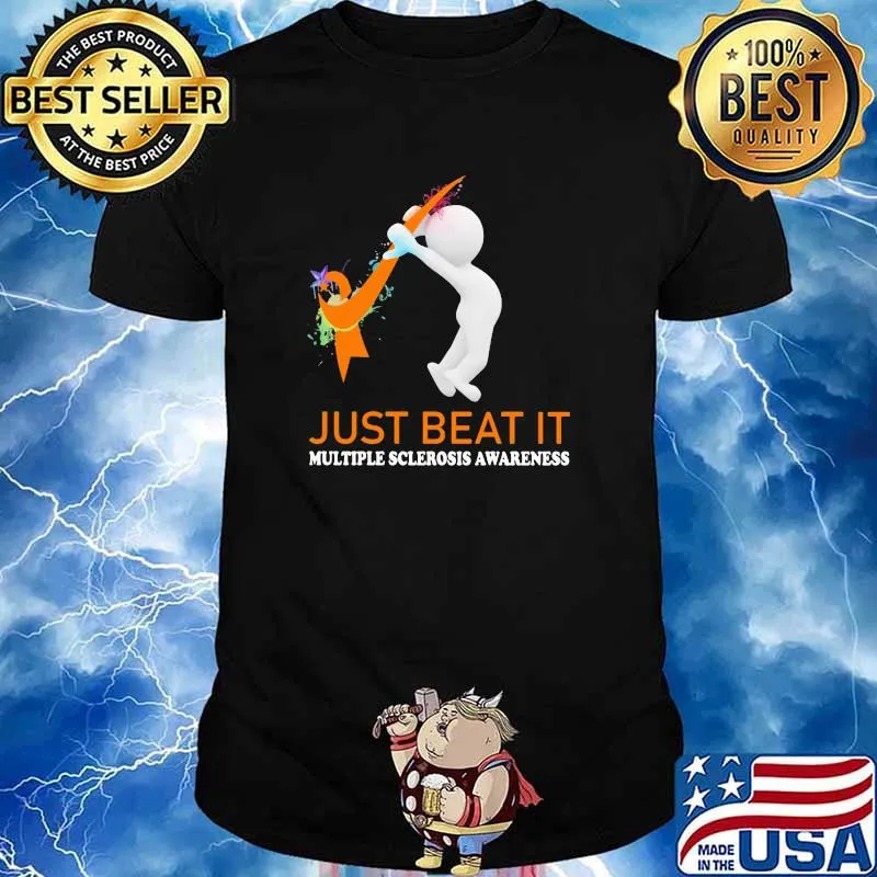 Just Beat It Multiple Sclerosis Awareness Shirt