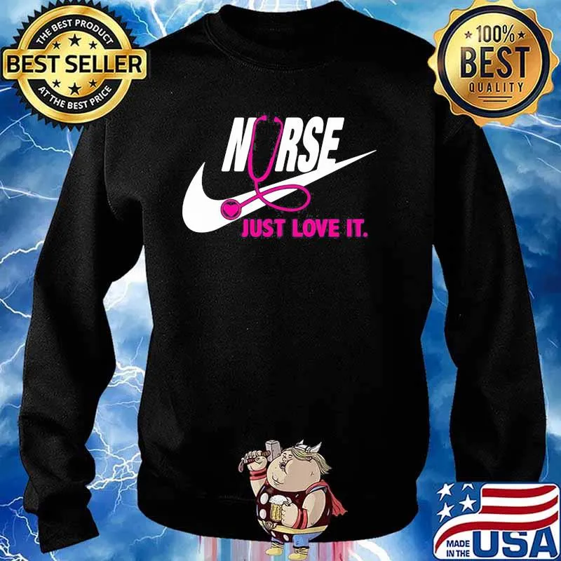 Just Love It Nurse Pink Shirt Sweater