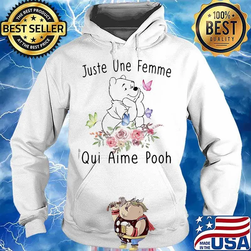 Juste Une Femme Qui Aime Pooh Flowers Shirt Hoodie
