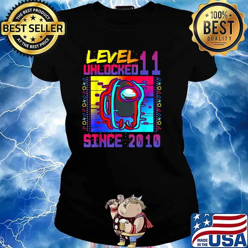 Level 11 Unlocked Among With Us 11th Birthday Since 2010 Shirt Ladies tee
