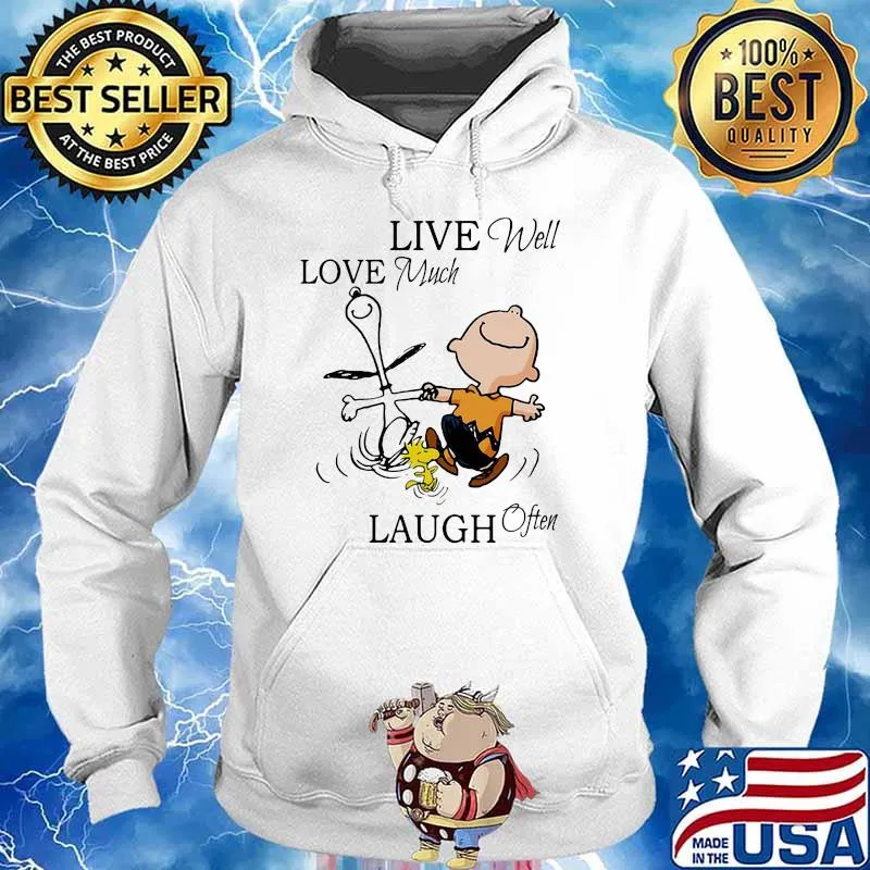 Live Well Love Much Laugh Often Snoopy With Charlie Woodstock Shirt Hoodie
