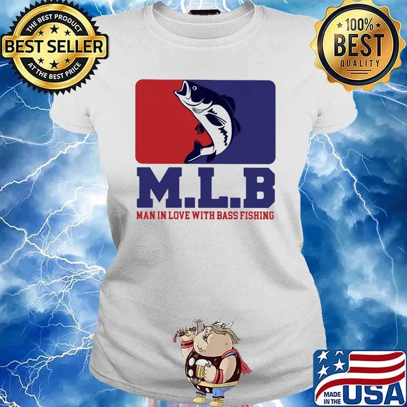 M L B Man In Love With Bass Fishing Shirt Ladies tee