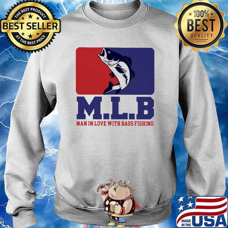 M L B Man In Love With Bass Fishing Shirt Sweater