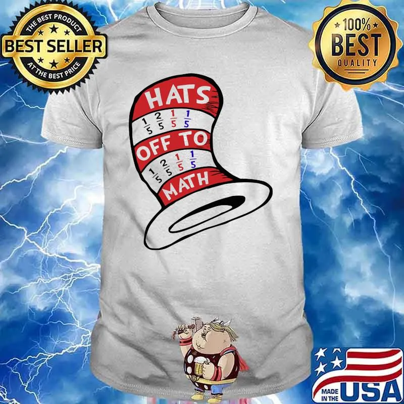 Math Teacher Hats Off To Math Shirt