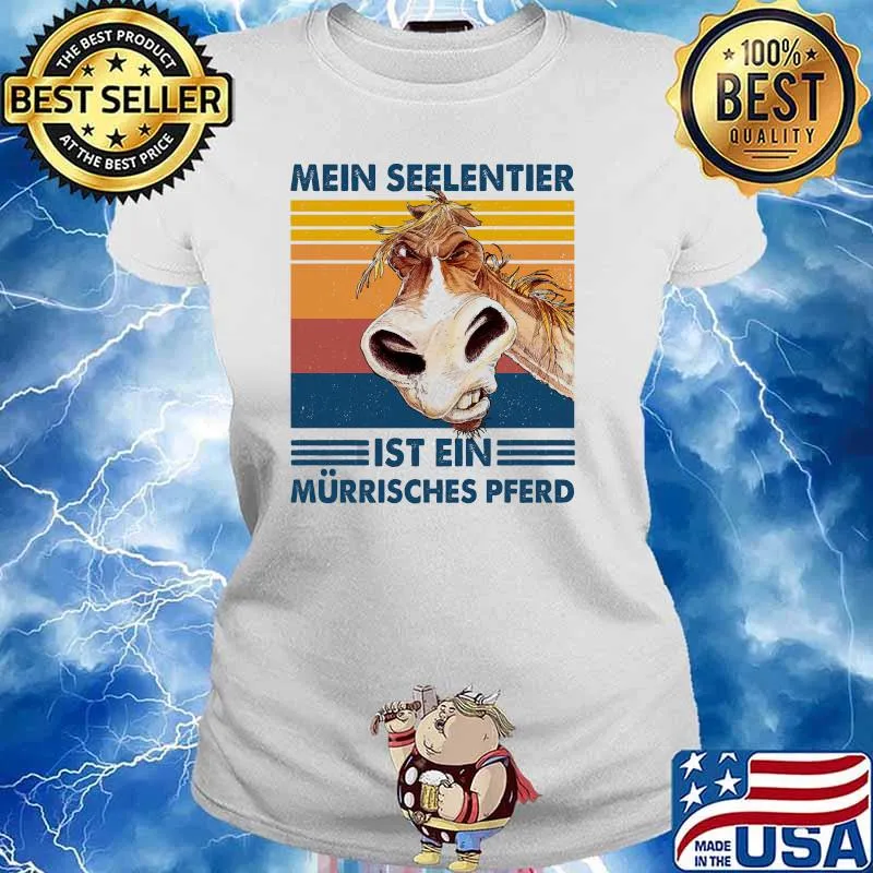 Mein Seelentier Ist Ein Murrisches Pferd Horse vintage Ladies tee