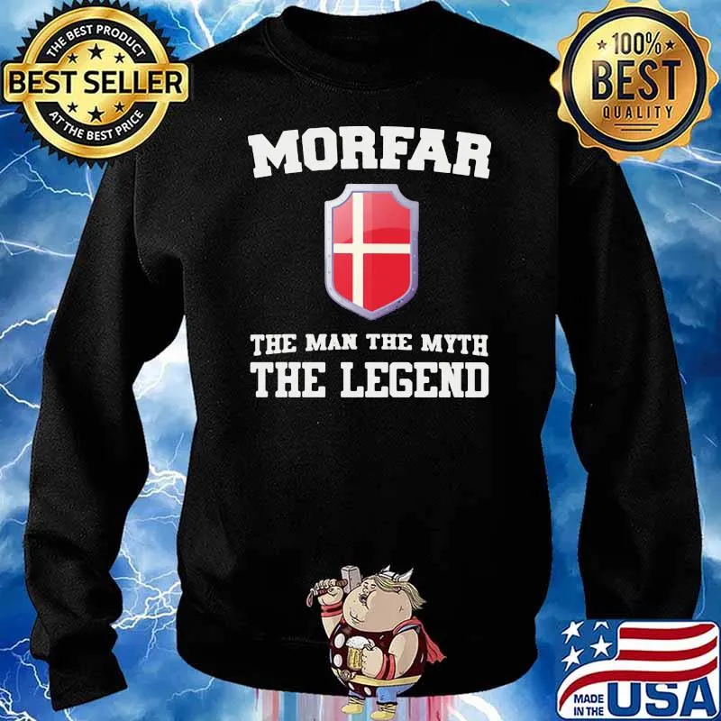 Morfar The Man The Myth The Legend Shirt Sweater