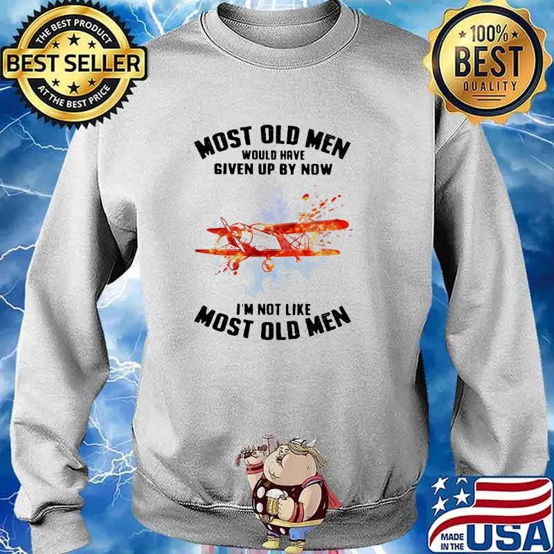 Most Old Men Would Have Given Up By Now I'm Not Like Most Old Men Aerobatics Watercolor Shirt Sweater