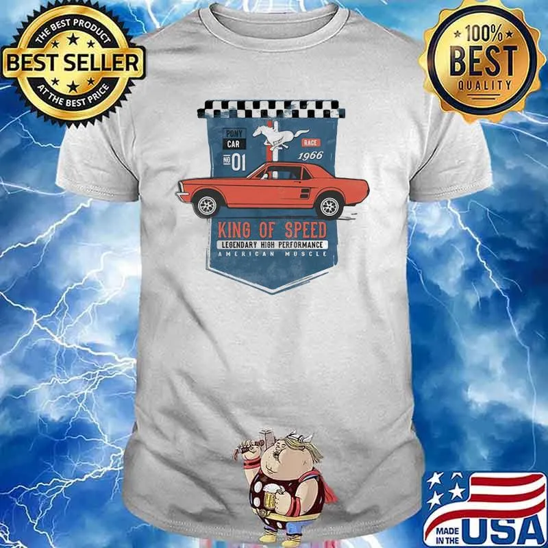 Mustang King Of Speed Legendary High Performance American Muscle Shirt