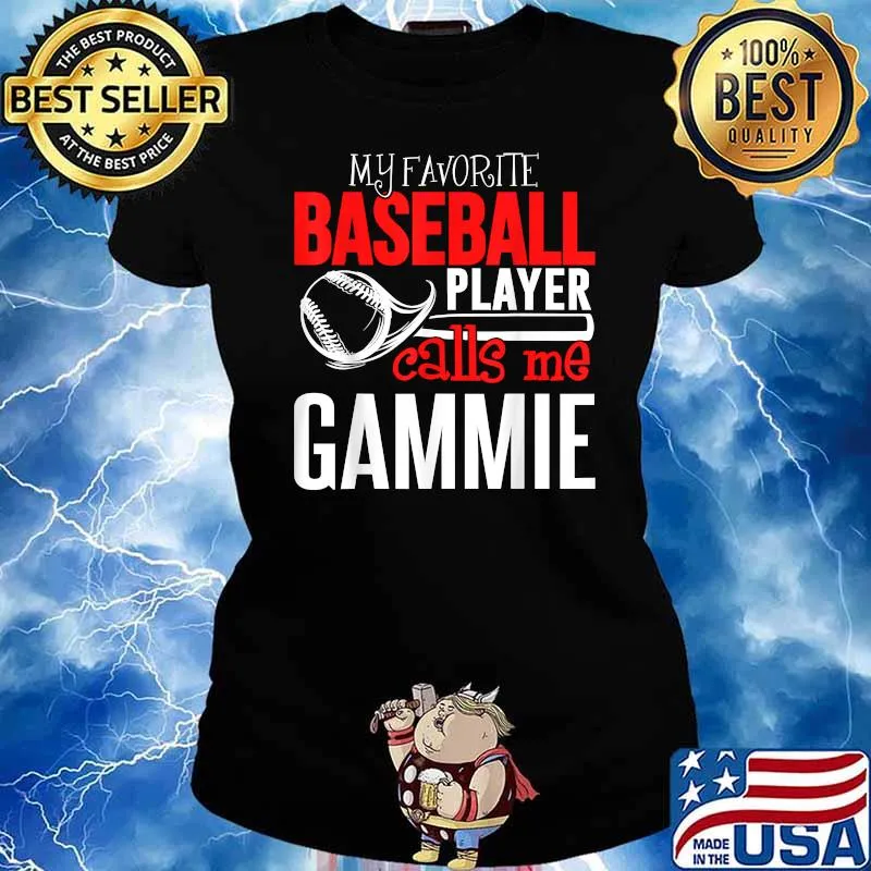 My Favorite Player Calls Me Baseball Gammie Shirt Ladies tee
