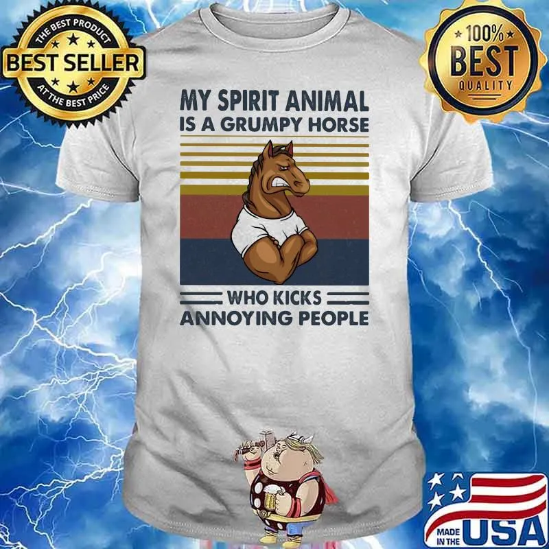 My Spirit Animal Is A Grumpy Horse Who Kicks Annoying People Horse Vintage Shirt