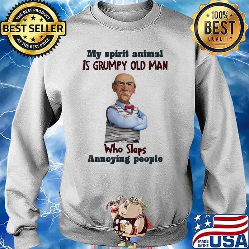 My Spirit Animal Is Grumpy Old Man Who Slaps Annoying People Dr Seuss Shirt Sweater