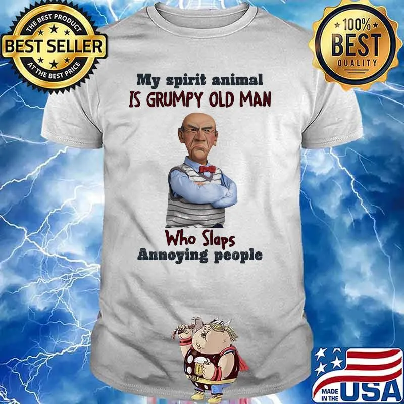 My Spirit Animal Is Grumpy Old Man Who Slaps Annoying People Dr Seuss Shirt